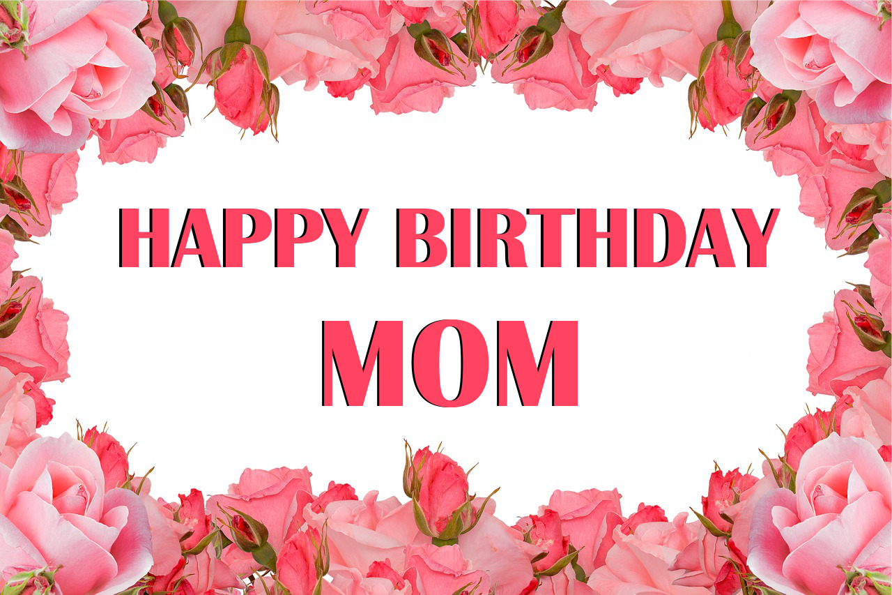 Mom Birthday Wishes